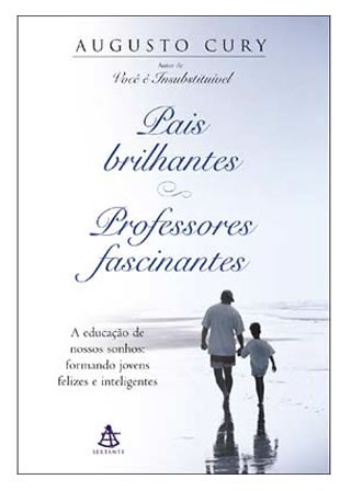 21/02/2013 Pais Brilhantes. Professores fascinantes